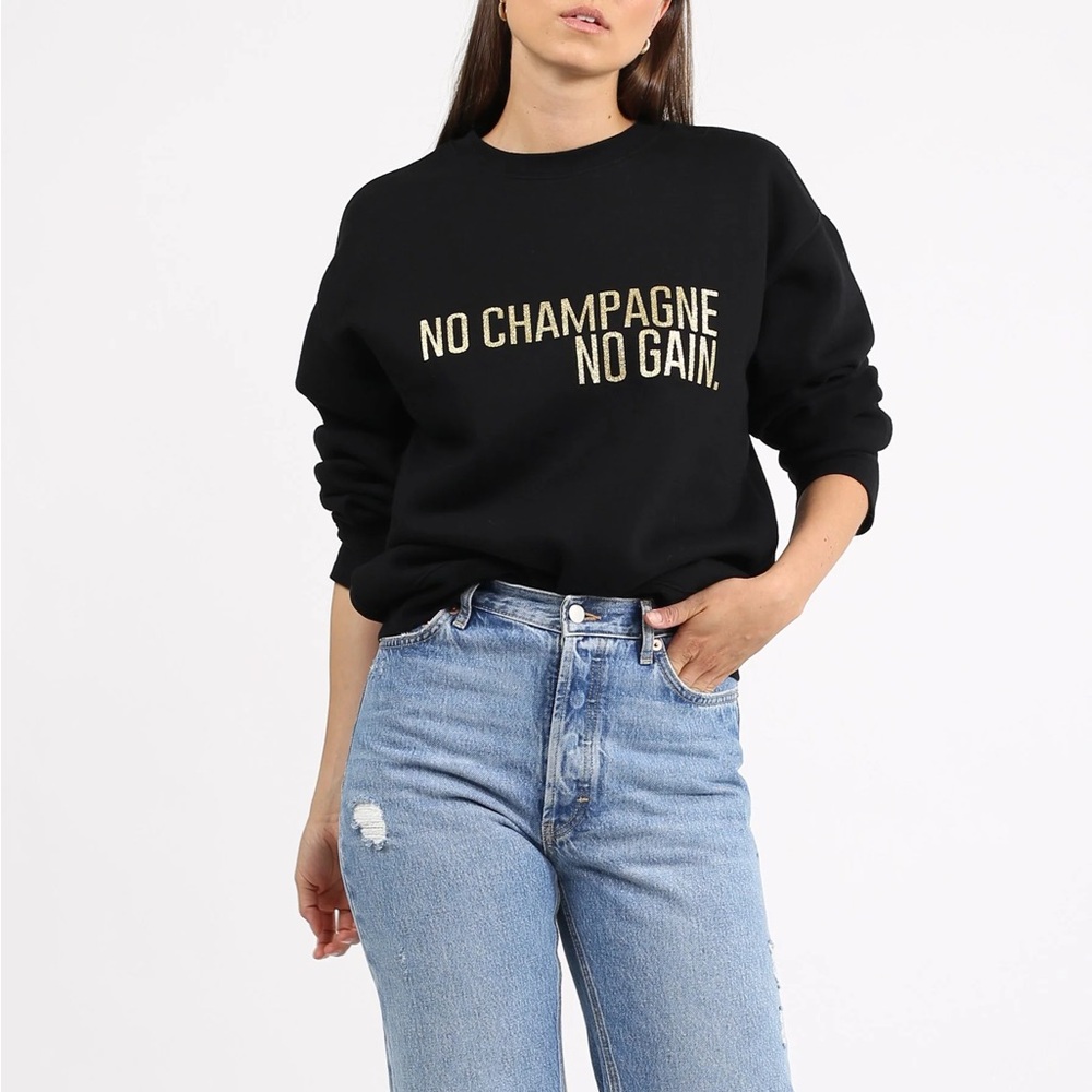 BNWT Brunette the Label No Champagne No Gain Sweatshirt. Size small